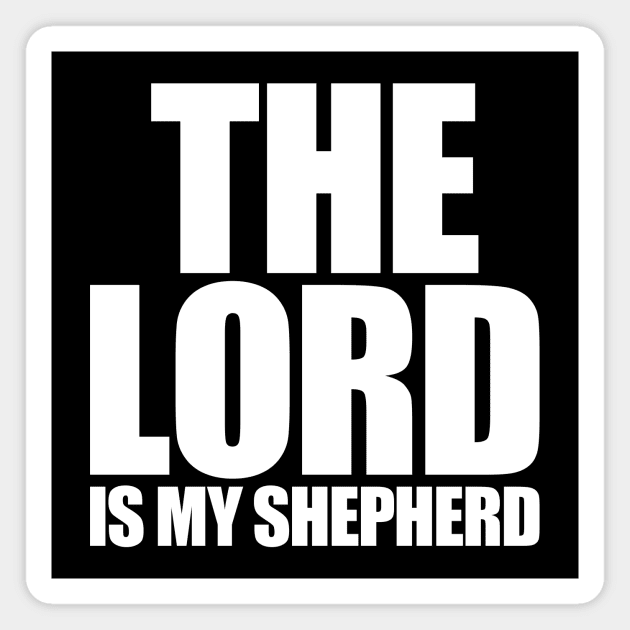 The Lord Is My Shepherd Magnet by Indie Pop